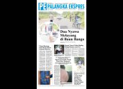 Palangka Ekspres Koran, Edisi Senin 14 Juli 2025