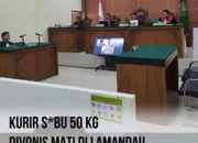 Kurir Sabu 50 Kilogram Divonis Mati di Lamandau